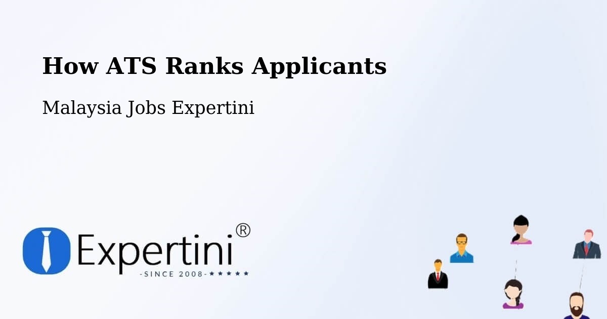 How ATS Ranks Applicants - Malaysia Jobs Expertini